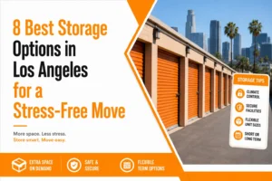 8 Best Storage Options in Los Angeles for a Stress-Free Move