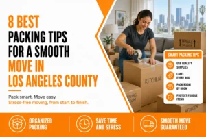 8 Best Packing Tips for a Smooth Move in Los Angeles County