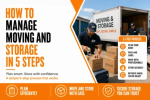 How to Manage Moving and Storage in 5 Steps - Eagle Star Moving