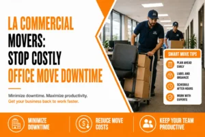 LA Commercial Movers: Stop Costly Office Move Downtime