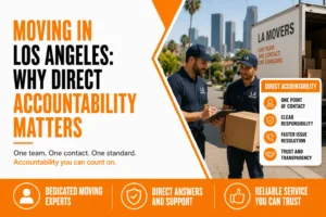 Moving in Los Angeles: Why Direct Accountability Matters